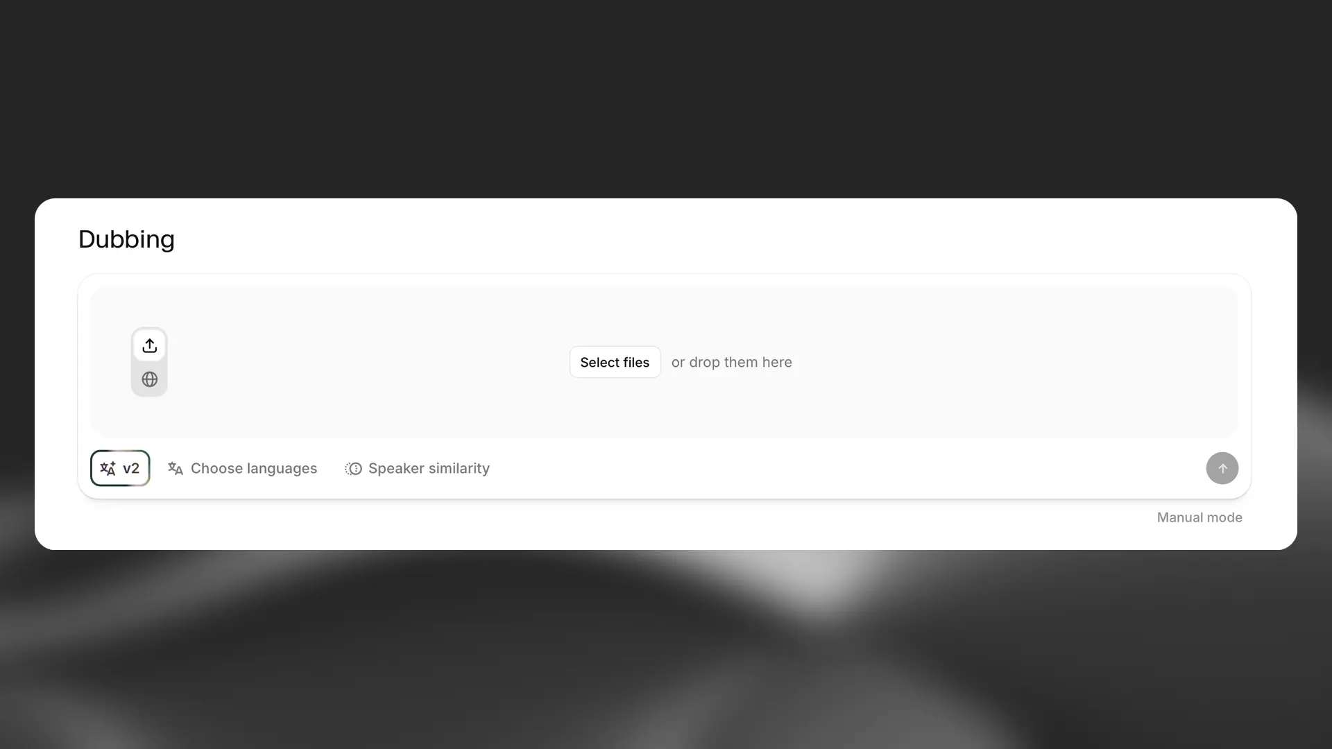 ElevenLabs Dubbing project input showing Select files, the v2 model, Choose languages, and Speaker similarity controls